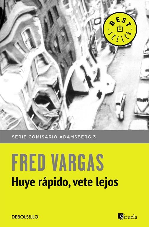 Huye rápido, vete lejos "(Serie Comisario Adamsberg - 3)"