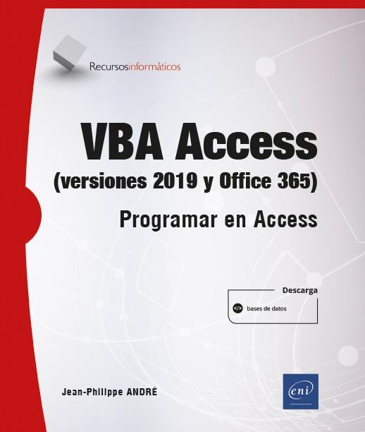 VBA Access (versión 2019 y Office 365) "Programar en Access"