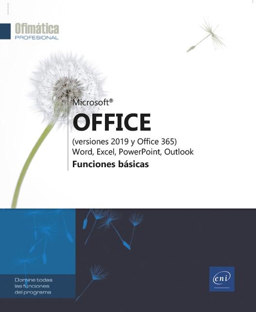 Microsoft® Office (versiones 2019 y Office 365): Word, Excel, PowerPoint, Outlook "Funciones básicas".