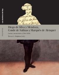 Diego de Silva y Mendoza, Conde de Salinas y Marqués de Alenquer "Cartas y memoriales (1584-1630)"