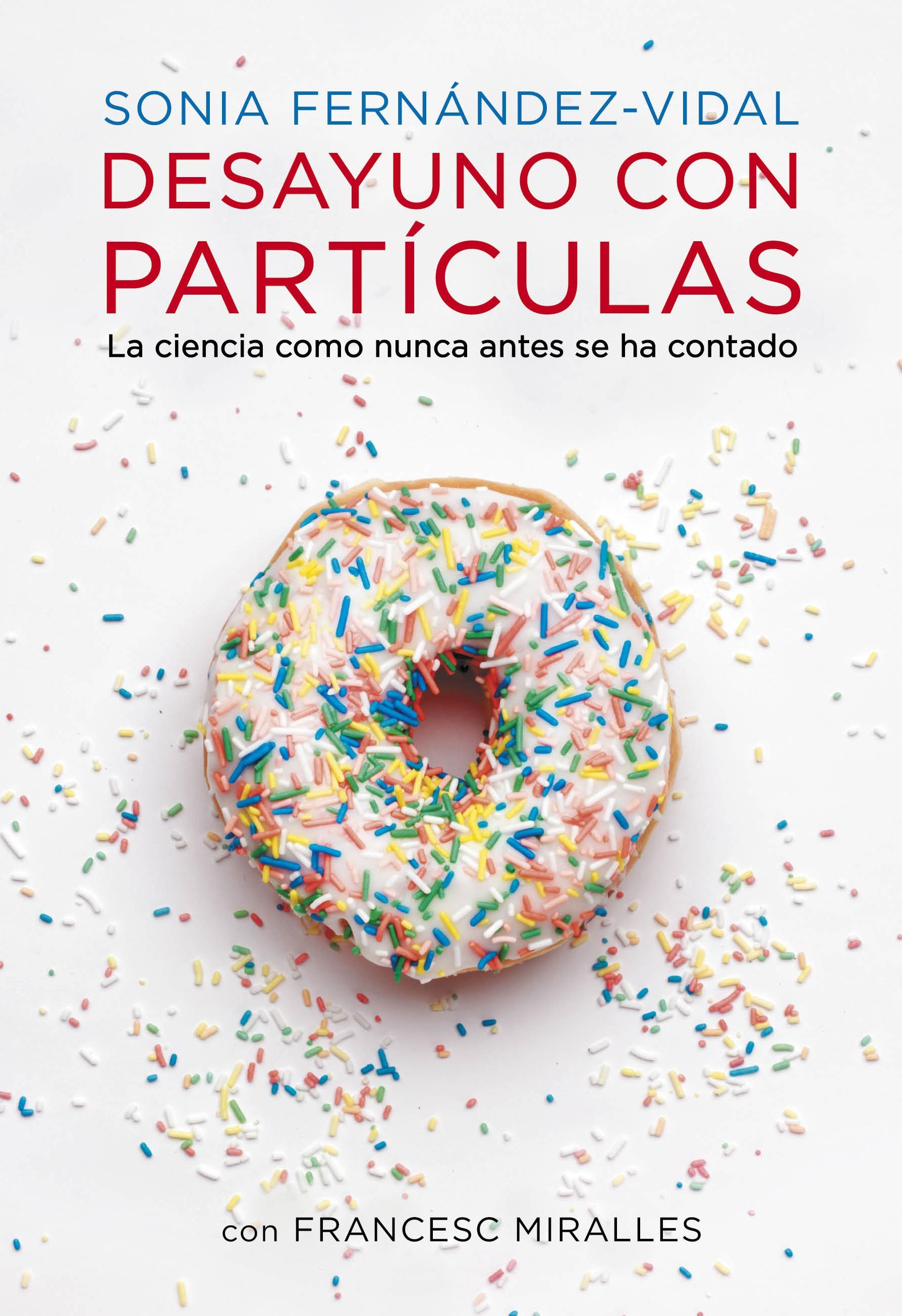 Desayuno con partículas.