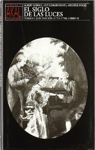 El Siglo de las Luces - Tomo I: Los inicios (1715-1750) - Libro II
