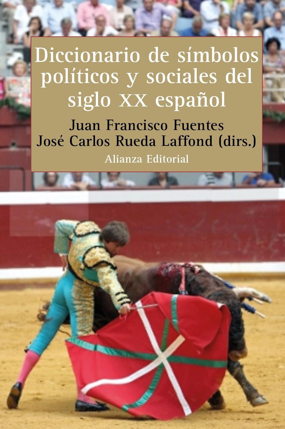 Diccionario de símbolos políticos y sociales del siglo XX español. 