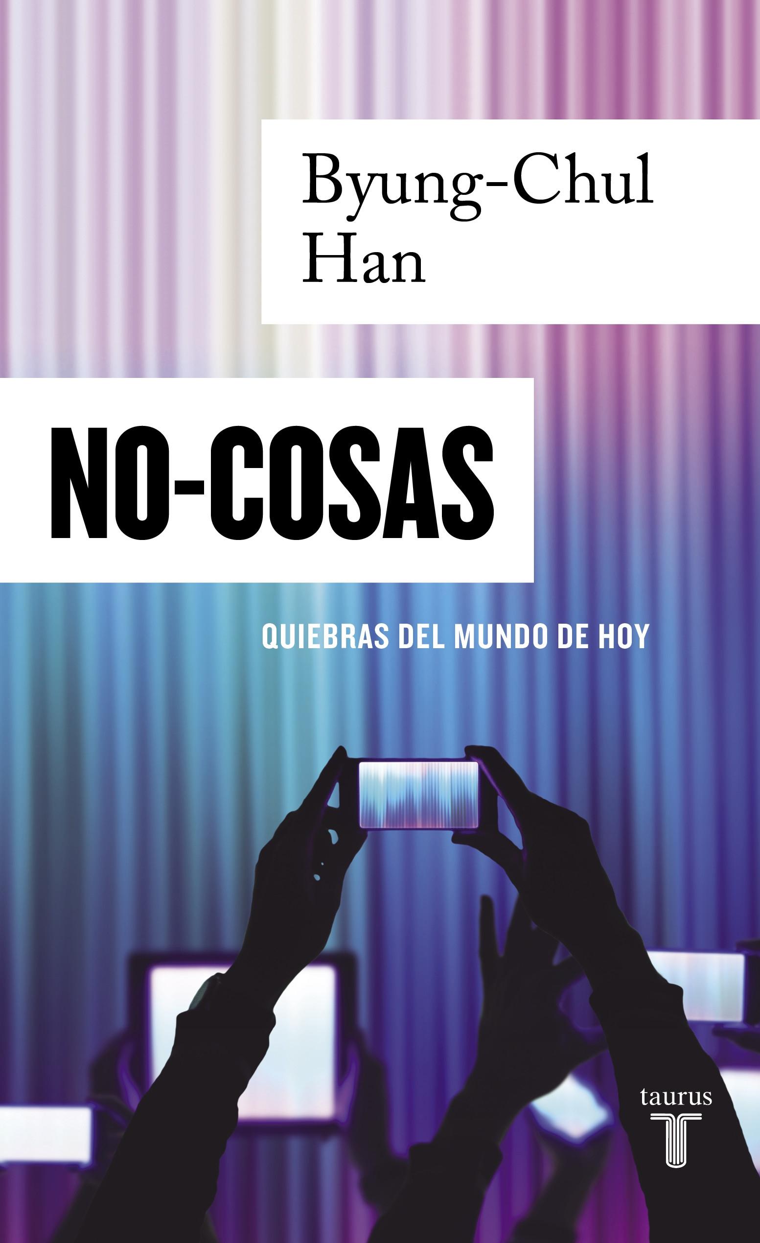 No-cosas "Quiebras del mundo de hoy".