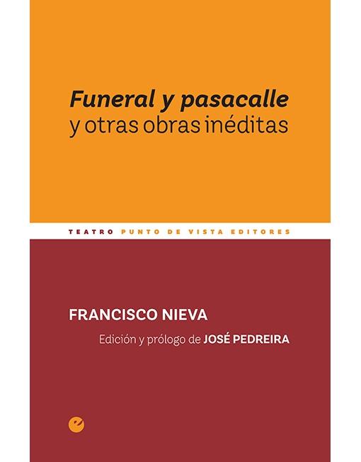 Funeral y pasacalle y otras obras inéditas.
