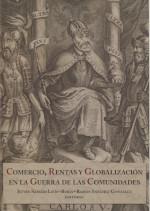 Comercio, rentas y globalización en la Guerra de las Comunidades 