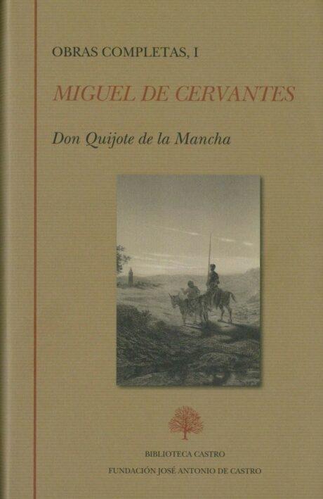 Obras Completas - I (Miguel de Cervantes) "Don Quijote de la Mancha"