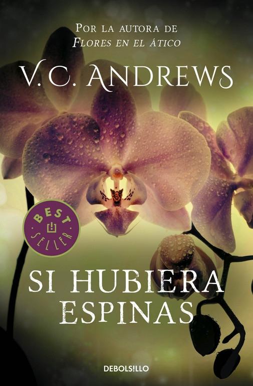 Si hubiera espinas "(Saga Dollanganger - 3)"