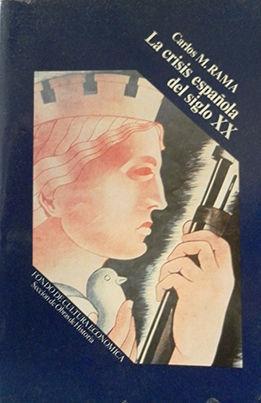 La crisis española del siglo XX. 