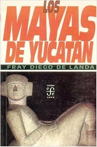 Los Mayas de Yucatán. 