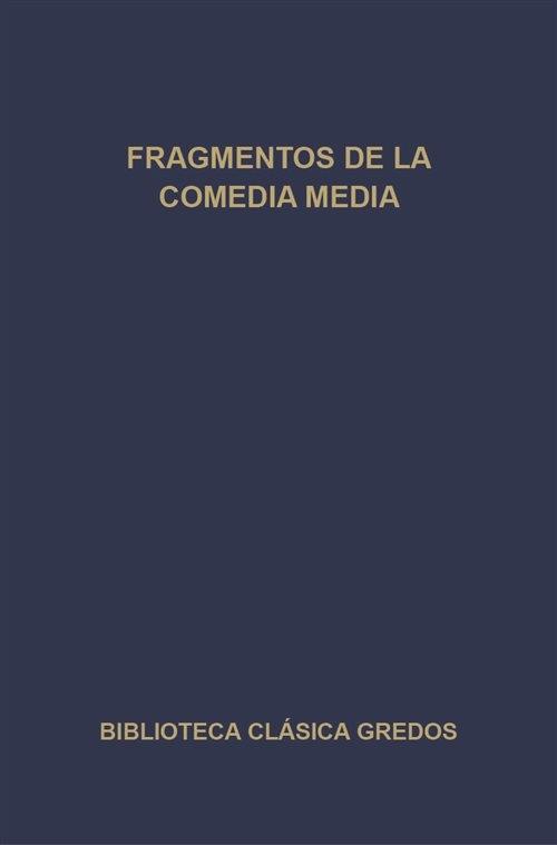Fragmentos de la Comedia Media.