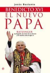 Benedicto XVI el nuevo Papa