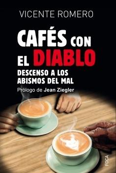 Cafés con el diablo "Descenso a los abismos del mal". 