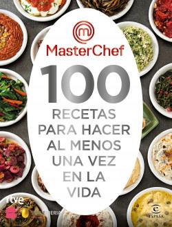 100 recetas para hacer al menos una vez en la vida. 