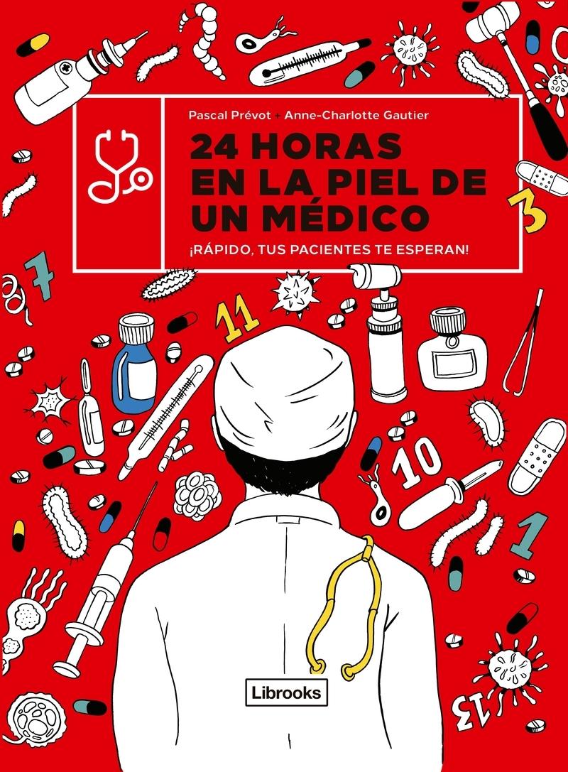24 horas en la piel de un médico "¡Rápido, tus pacientes te esperan!".