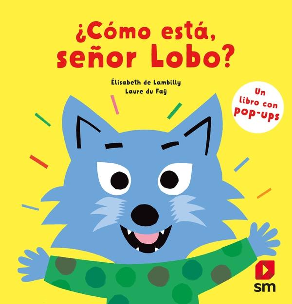 ¿Cómo está, señor Lobo?. 