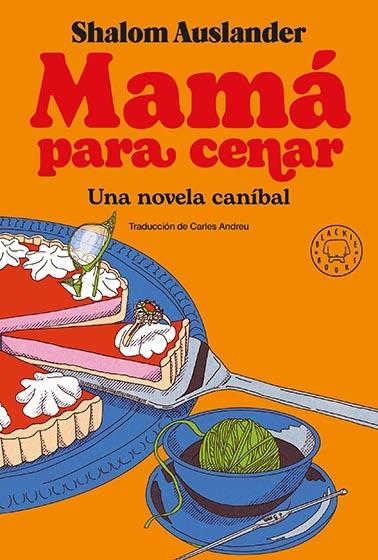 Mamá para cenar. 