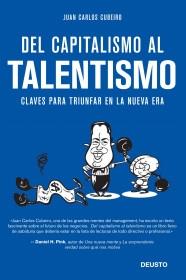 Del capitalismo al talentismo "Claves para triunfar en la nueva era".