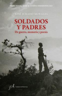 Soldados y padres "De guerra, memoria y poesía"