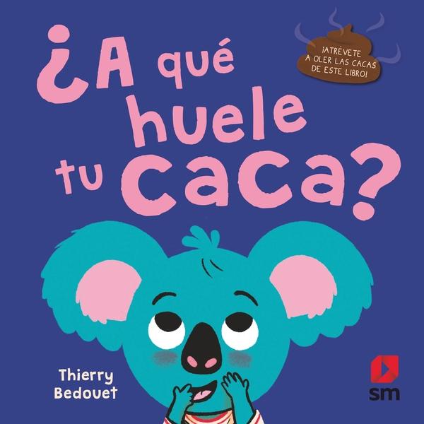 ¿A qué huele tu caca?. 