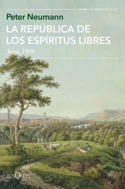 La República de los Espíritus Libres "Jena, 1800". 