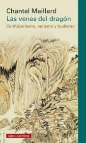 Las venas del dragón "Confucianismo, taoísmo y budismo"