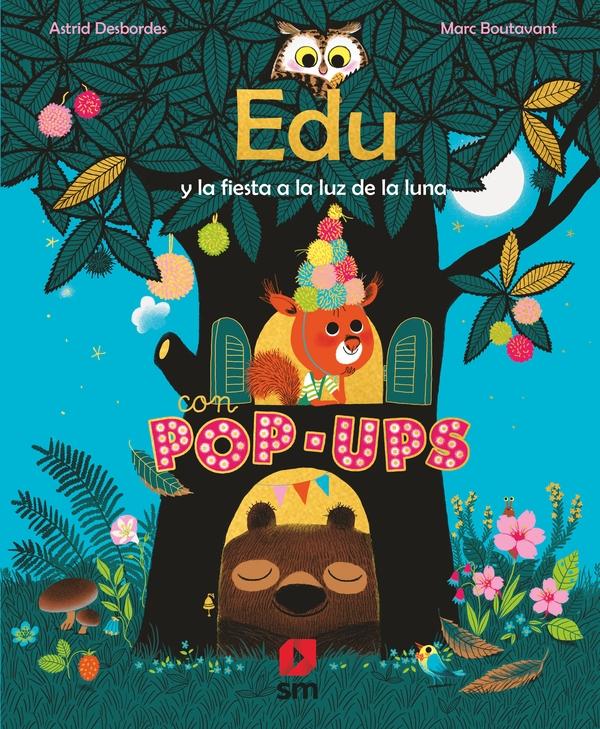 Edu y la fiesta a la luz de la luna "(Con Pop-ups)". 