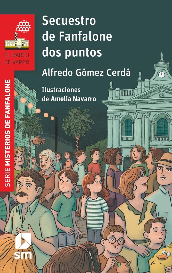 Secuestro de Fanfalone dos puntos "(Serie Misterios de Fanfalone - 5)".