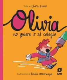 Olivia no quiere ir al colegio "(Olivia - 3. Con letra caligráfica)"