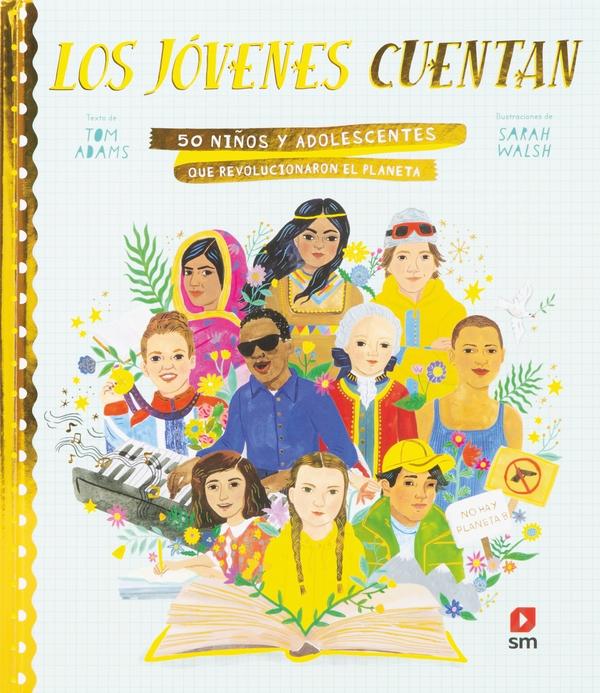 Los jóvenes cuentan "50 niños y adolescentes que revolucionaron el planeta". 