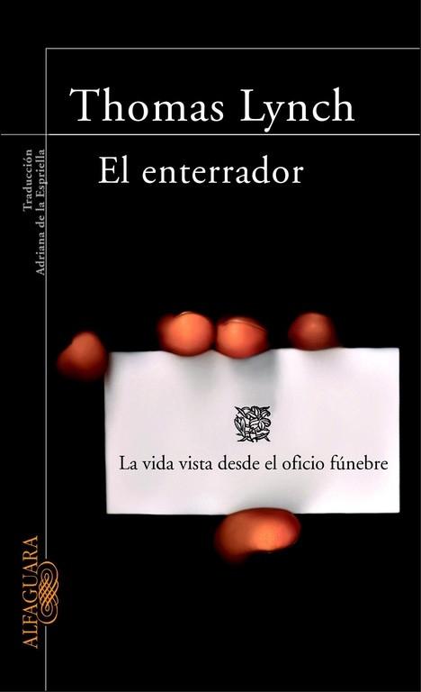 El enterrador "La vida vista desde el oficio fúnebre".