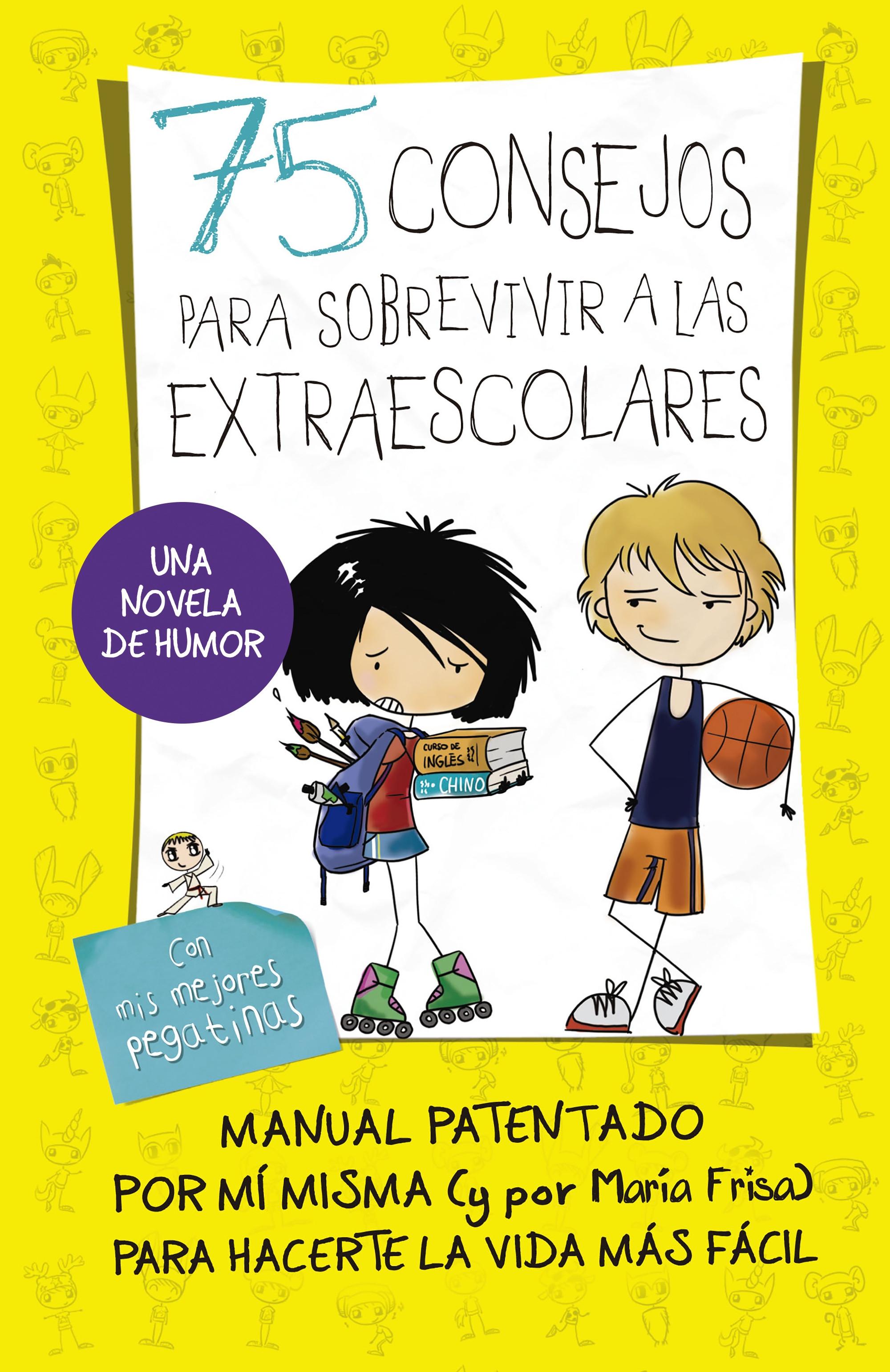 75 consejos para sobrevivir a las extraescolares "Una novela de humor". 