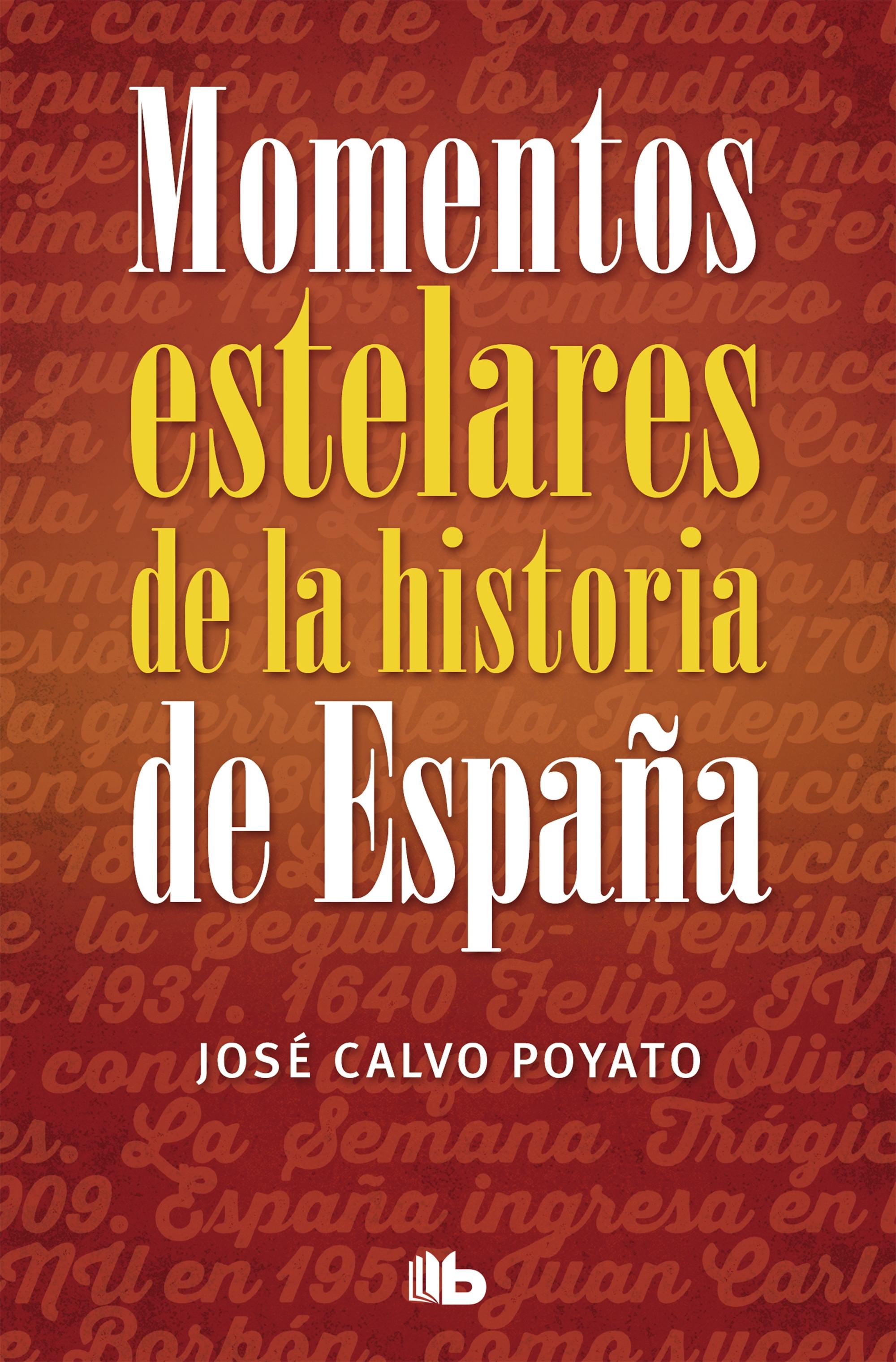 Momentos estelares de la Historia de España.
