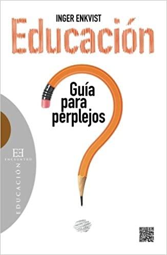 Educación. Guía para perplejos. 