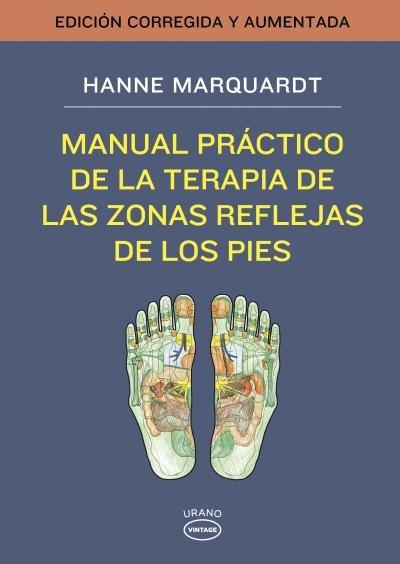 Manual práctico de la terapia de las zonas reflejas de los pies "(Edición corregida y aumentada)"