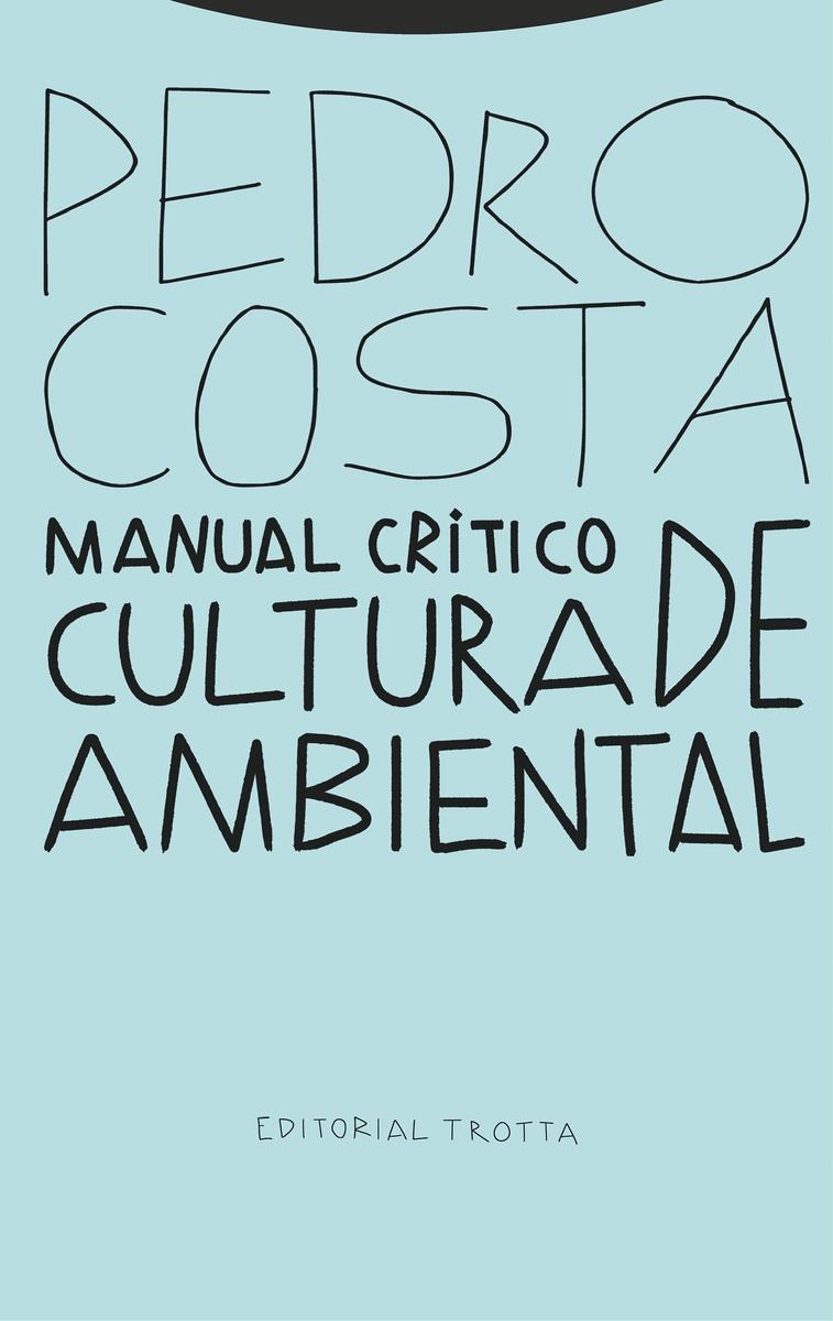 Manual crítico de cultura ambiental. 