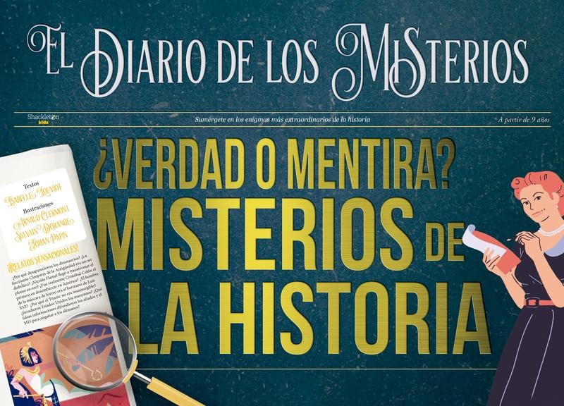 ¿Verdad o mentira? Misterios de la historia.