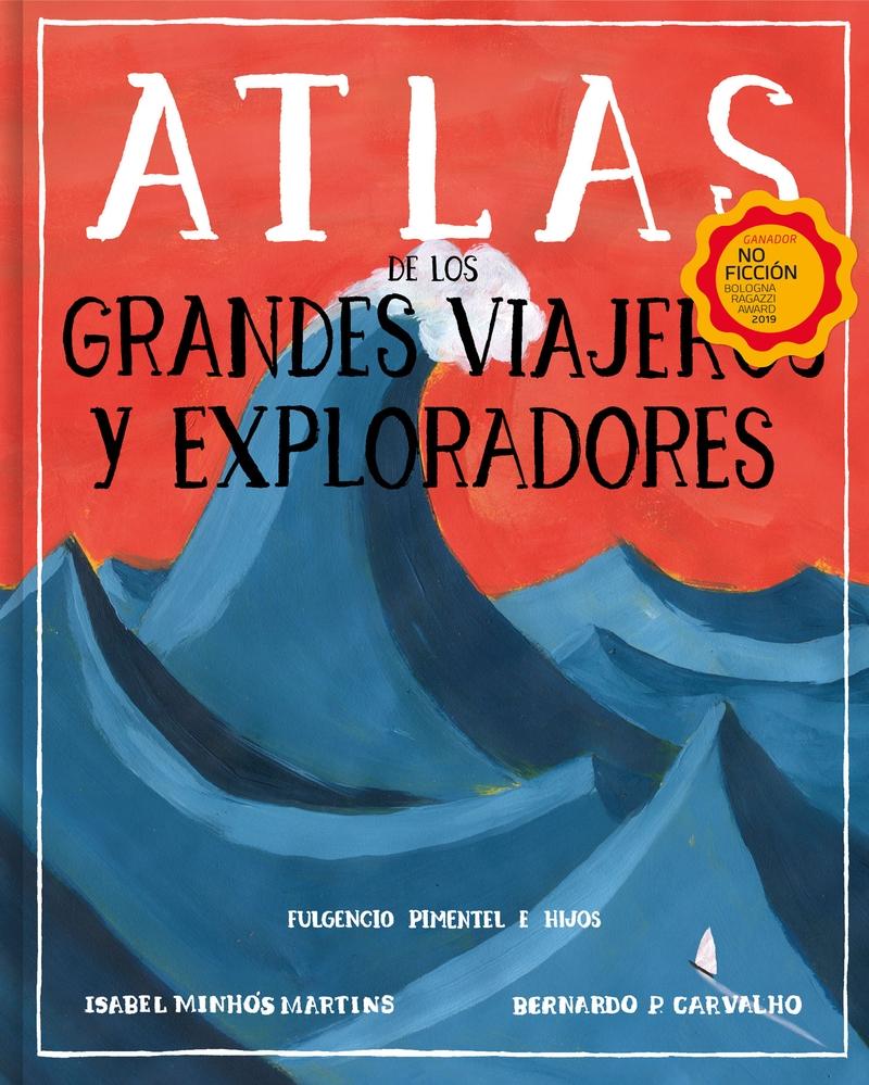Atlas de los grandes viajeros y exploradores. 
