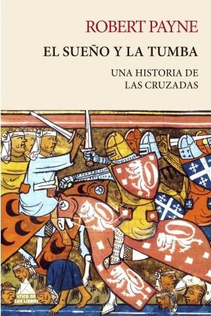 El sueño y la tumba "Una historia de las cruzadas"