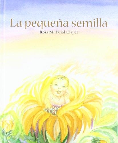 La pequeña semilla "Cuento recogido por las escuelas Waldorf"