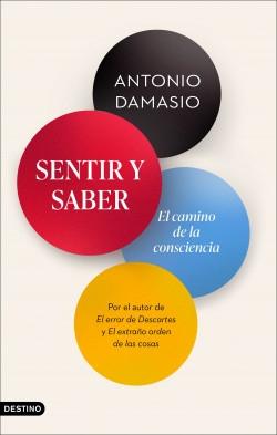 Sentir y saber "El camino de la consciencia". 