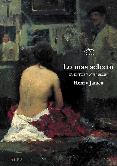Lo más selecto "Cuentos y nouvelles (Henry James)"