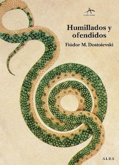 Humillados y ofendidos.