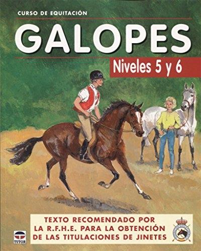 Galopes. Niveles 5-6 "Curso de equitación". 