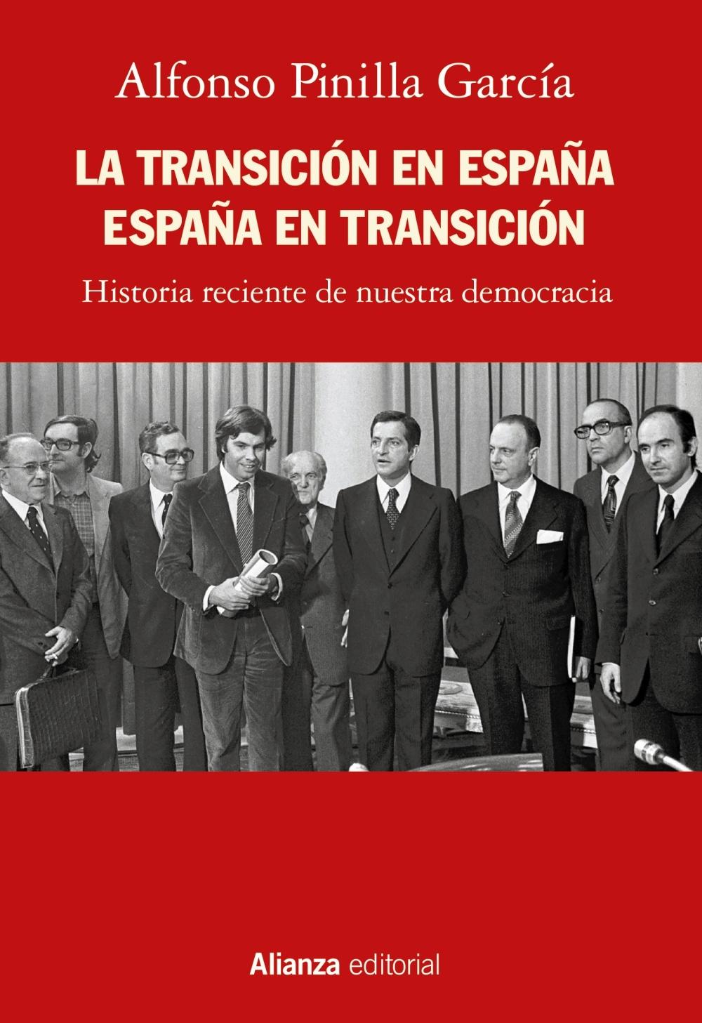 La Transición en España. España en transición "Historia reciente de nuestra democracia". 