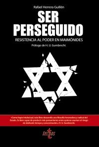 Ser perseguido "Resistencia al poder en Maimónides". 