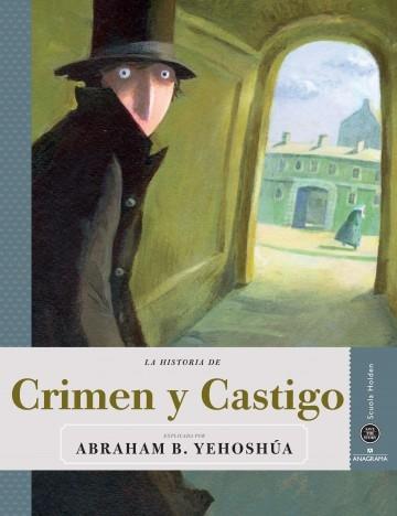 La historia de "Crimen y castigo"