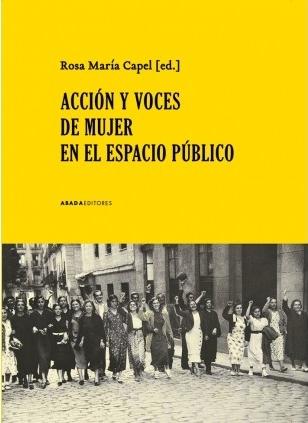 Acción y voces de mujer en el espacio público. 