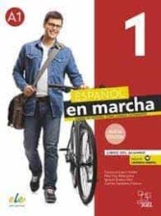 Español en marcha. A1. Libro del alumno "Curso de español como lengua extranjera". 