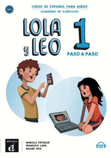 Lola y Leo Paso a Paso 1. Cuaderno de ejercicios 